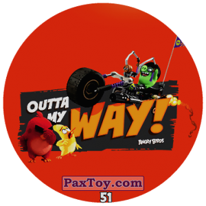 PaxToy.com  Фишка / POG / CAP / Tazo 51 OUTTA MY WAY! из Chipicao: Angry Birds 2017