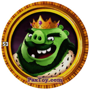 PaxToy.com  Фишка / POG / CAP / Tazo 53 KING PIG из Chipicao: Angry Birds 2017