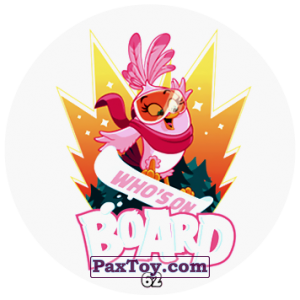 PaxToy.com  Фишка / POG / CAP / Tazo 62 WHOS ON BOARD из Chipicao: Angry Birds 2017