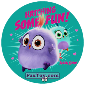PaxToy.com  Фишка / POG / CAP / Tazo 65 HATCHING SOME FUN! из Chipicao: Angry Birds 2017