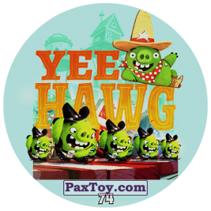 PaxToy.com  Фишка / POG / CAP / Tazo 74 YEE HAWG из Chipicao: Angry Birds 2017